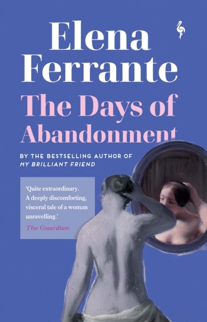 The Days of Abandonment by Elena Ferrante Extended Range Europa Editions (UK) Ltd