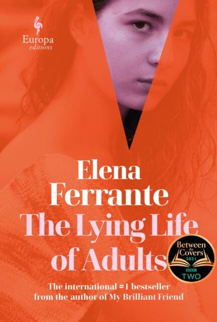 The Lying Life of Adults by Elena Ferrante Extended Range Europa Editions (UK) Ltd
