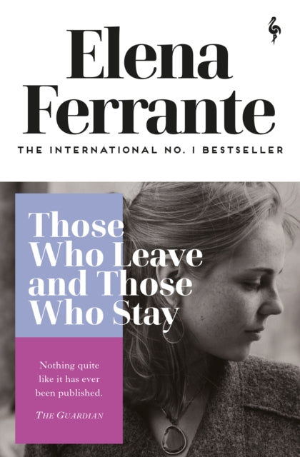 Those Who Leave and Those Who Stay by Elena Ferrante Extended Range Europa Editions (UK) Ltd