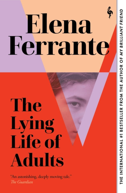 The Lying Life of Adults by Elena Ferrante Extended Range Europa Editions (UK) Ltd