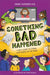 Something Bad Happened : A Kid's Guide to Coping with Events in the News Popular Titles Jessica Kingsley Publishers