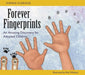Forever Fingerprints : An Amazing Discovery for Adopted Children Popular Titles Jessica Kingsley Publishers