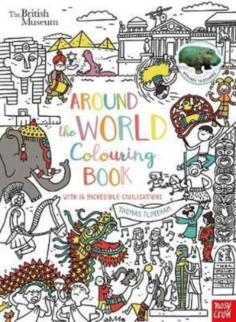 British Museum: Around the World Colouring Book by Thomas Flintham Extended Range Nosy Crow Ltd