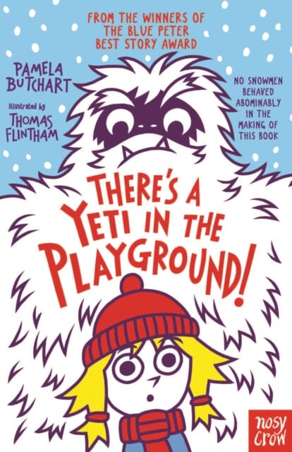 There's A Yeti In The Playground! by Pamela Butchart Extended Range Nosy Crow Ltd