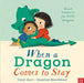 When a Dragon Comes to Stay Popular Titles Nosy Crow Ltd