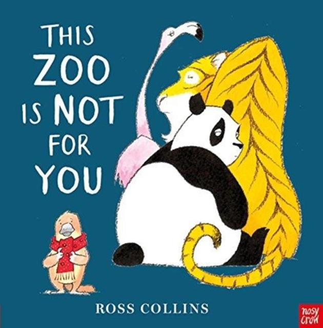 This Zoo is Not for You Popular Titles Nosy Crow Ltd