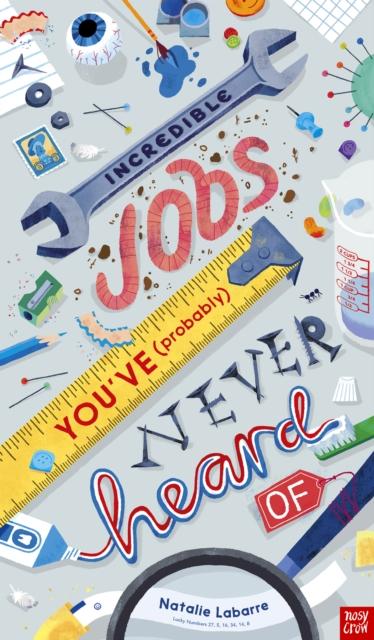 Incredible Jobs You've (Probably) Never Heard Of Popular Titles Nosy Crow Ltd