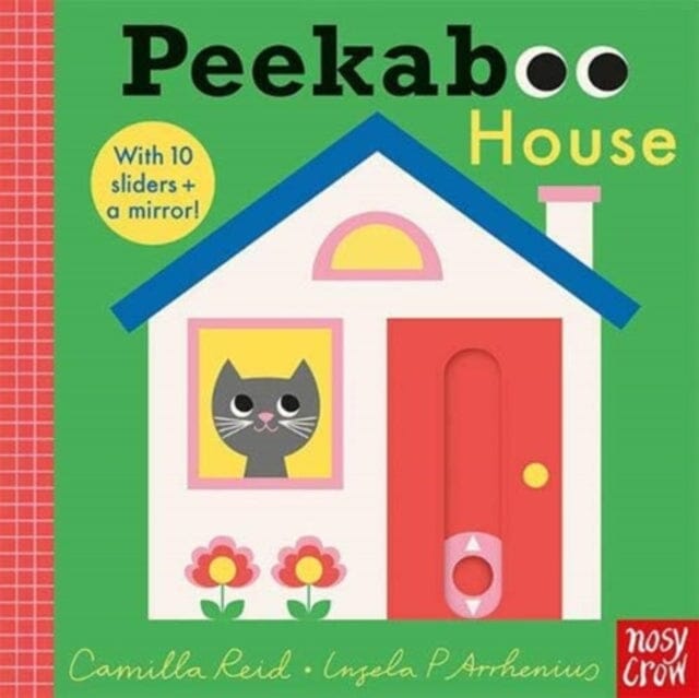 Peekaboo House by Camilla Reid Extended Range Nosy Crow Ltd