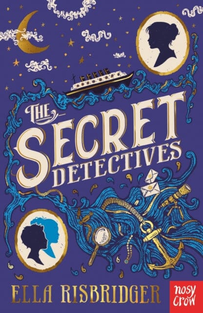 The Secret Detectives by Ella Risbridger Extended Range Nosy Crow Ltd