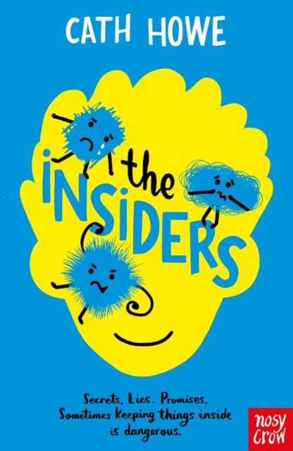 The Insiders by Cath Howe Extended Range Nosy Crow Ltd