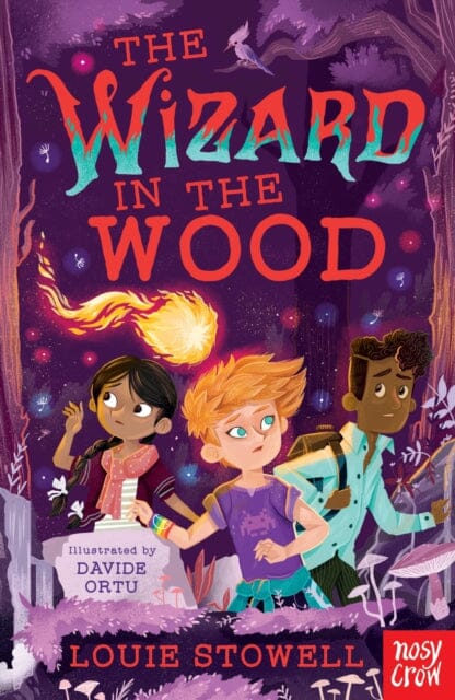 The Wizard in the Wood by Louie Stowell Extended Range Nosy Crow Ltd