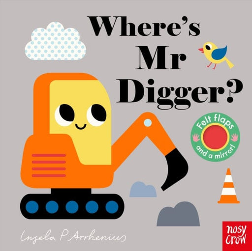 Where's Mr Digger? by Ingela P Arrhenius Extended Range Nosy Crow Ltd