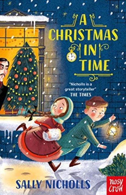 A Christmas in Time Popular Titles Nosy Crow Ltd