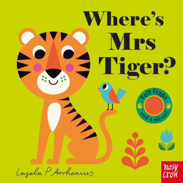 Where's Mrs Tiger? by Ingela P Arrhenius Extended Range Nosy Crow Ltd