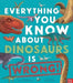 Everything You Know About Dinosaurs is Wrong! by Dr Nick Crumpton Extended Range Nosy Crow Ltd