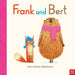 Frank and Bert by Chris Naylor-Ballesteros Extended Range Nosy Crow Ltd