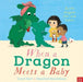 When a Dragon Meets a Baby by Caryl Hart Extended Range Nosy Crow Ltd