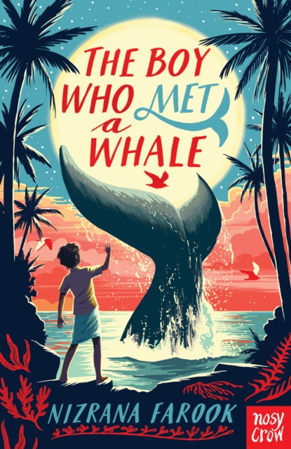 The Boy Who Met a Whale by Nizrana Farook Extended Range Nosy Crow Ltd