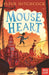 Mouse Heart by Fleur Hitchcock Extended Range Nosy Crow Ltd
