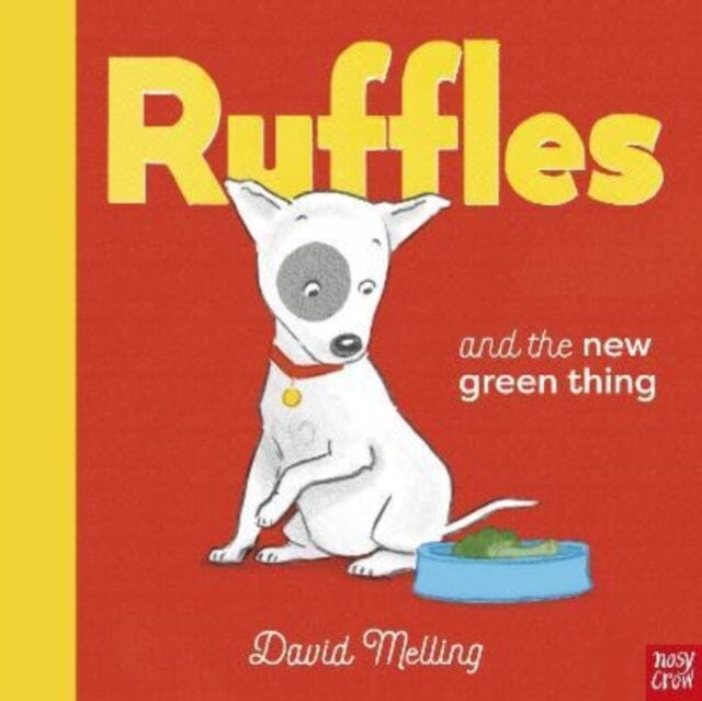 Ruffles and the New Green Thing by David Melling Extended Range Nosy Crow Ltd