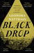 Black Drop by Leonora Nattrass Extended Range Profile Books Ltd