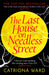 The Last House on Needless Street by Catriona Ward Extended Range Profile Books Ltd