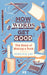 How Words Get Good: The Story of Making a Book by Rebecca Lee Extended Range Profile Books Ltd
