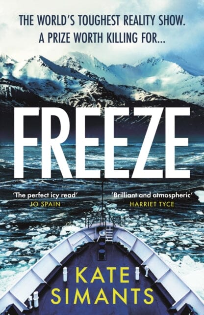 Freeze : the Chilling Richard and Judy Book Club Pick by Kate Simants Extended Range Profile Books Ltd