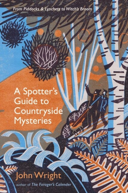 A Spotter's Guide to Countryside Mysteries by John Wright Extended Range Profile Books Ltd