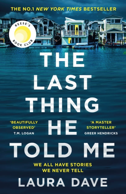 The Last Thing He Told Me by Laura Dave Extended Range Profile Books Ltd