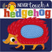 Never Touch A Hedgehog Extended Range Make Believe Ideas