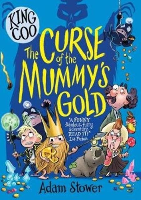 King Coo - The Curse of the Mummy's Gold Popular Titles David Fickling Books