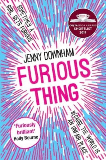 Furious Thing by Jenny Downham Extended Range David Fickling Books