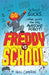 Freddy vs School by Neill Cameron Extended Range David Fickling Books