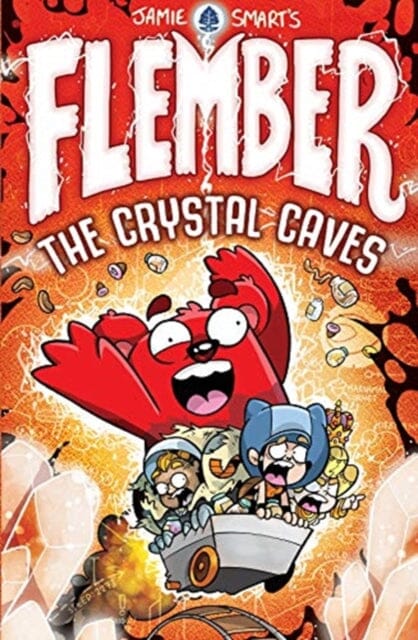 Flember: The Crystal Caves by Jamie Smart Extended Range David Fickling Books