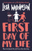 First Day of My Life by Lisa Williamson Extended Range David Fickling Books