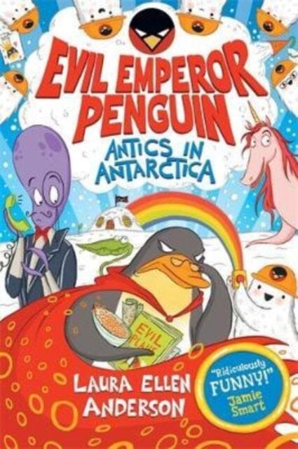 Evil Emperor Penguin: Antics in Antarctica by Laura Ellen Anderson Extended Range David Fickling Books