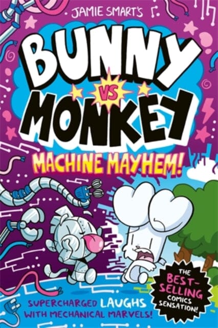 Bunny vs Monkey: Machine Mayhem by Jamie Smart Extended Range David Fickling Books
