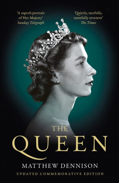 The Queen by Matthew Dennison Extended Range Head of Zeus