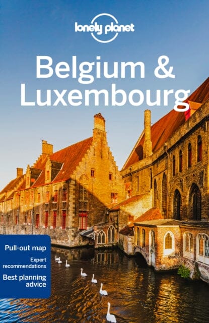 Lonely Planet Belgium & Luxembourg by Lonely Planet Extended Range Lonely Planet Global Limited