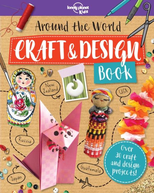 Around the World Craft and Design Book Popular Titles Lonely Planet Global Limited