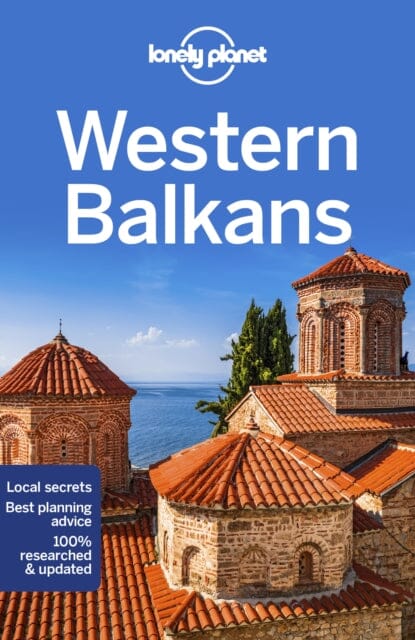 Lonely Planet Western Balkans Extended Range Lonely Planet Global Limited