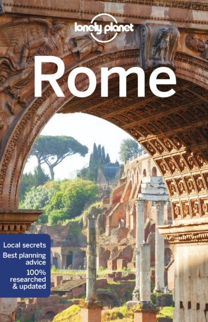 Lonely Planet Rome by Lonely Planet Extended Range Lonely Planet Global Limited