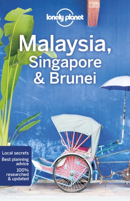 Lonely Planet Malaysia, Singapore & Brunei by Lonely Planet Extended Range Lonely Planet Global Limited
