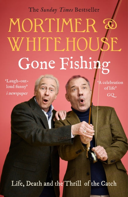 Mortimer & Whitehouse: Gone Fishing by Bob Mortimer Extended Range Bonnier Books Ltd