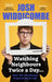 Watching Neighbours Twice a Day...: How '90s TV (Almost) Prepared Me For Life by Josh Widdicombe Extended Range Bonnier Books Ltd