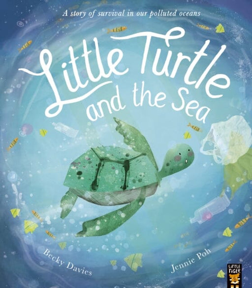 Little Turtle and the Sea by Becky Davies Extended Range Little Tiger Press Group
