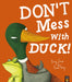 Don't Mess With Duck! by Becky Davies Extended Range Little Tiger Press Group