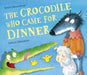 The Crocodile Who Came for Dinner by Steve Smallman Extended Range Little Tiger Press Group