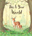 This Is Your World by Tilly Temple Extended Range Little Tiger Press Group